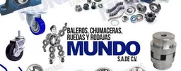 Baleros Chumaceras Ruedas Y Rodajas Mundo SA de CV