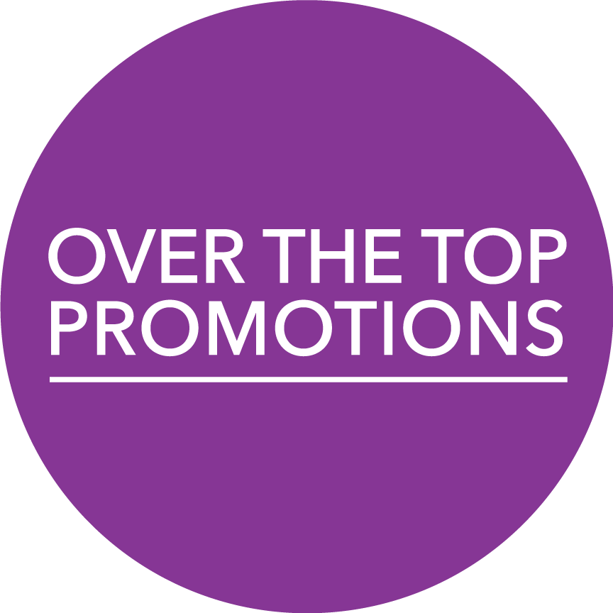 Over the Top Promotions